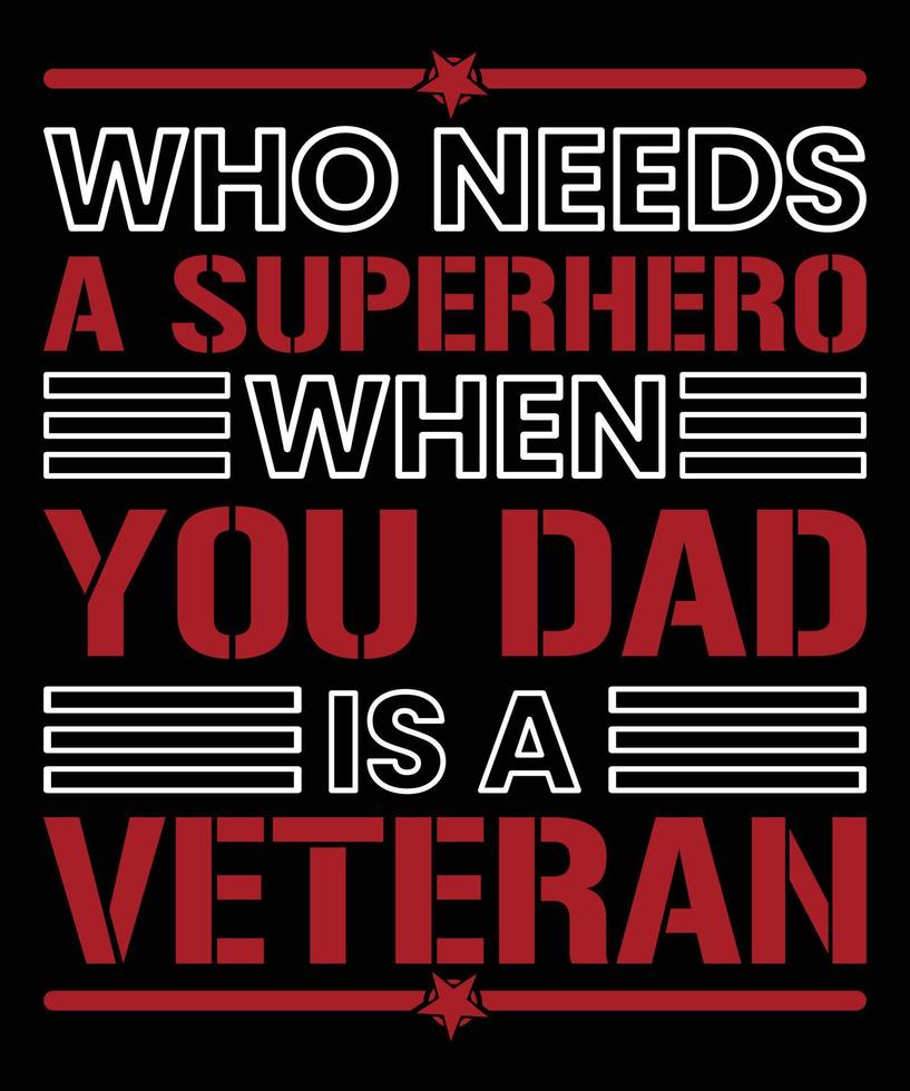 qui a besoin d'un super-héros quand ton père est un vétéran vecteur