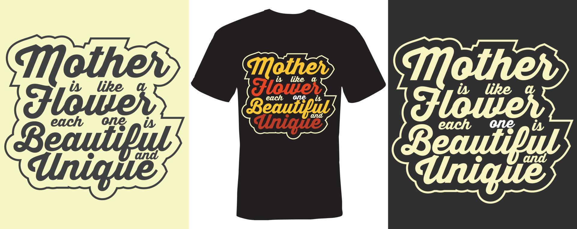 la mère est comme une fleur chacune est belle et unique conception de t-shirt pour la mère vecteur