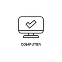 Le signe vectoriel du symbole de l'ordinateur est isolé sur un fond blanc. couleur de l'icône modifiable.