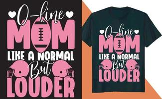 o line maman comme un design de t-shirt de football normal mais plus fort vecteur