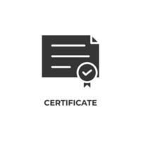 Le signe vectoriel du symbole de certificat est isolé sur un fond blanc. couleur de l'icône modifiable.