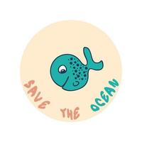 impression de concept d'écologie avec poisson et slogan sauvez l'océan. vecteur