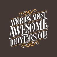 Conception de typographie d'anniversaire de 100 ans, les 100 ans les plus impressionnants au monde vecteur