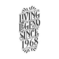 1968 anniversaire de la légende, légende vivante depuis 1968 vecteur