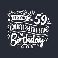 Célébration du 59e anniversaire en quarantaine, c'est mon 59e anniversaire de quarantaine. vecteur