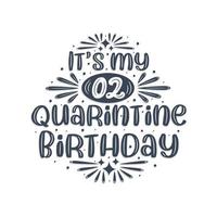 Célébration du 2e anniversaire en quarantaine, c'est mon 2e anniversaire de quarantaine. vecteur