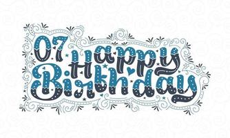 7e lettrage de joyeux anniversaire, 7 ans d'anniversaire belle conception de typographie avec des points, des lignes et des feuilles bleus et noirs. vecteur