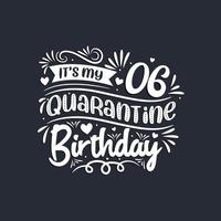 Célébration du 6e anniversaire en quarantaine, c'est mon 6e anniversaire de quarantaine. vecteur