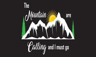 conception de t-shirt d'appel de montagne vecteur