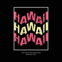 hawaii illustration typographie t-shirt et conception de vêtements vecteur