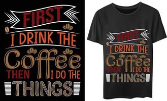 je bois la conception de t-shirt de vecteur de café