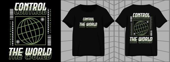 contrôler la conception graphique esthétique du monde pour le t-shirt streetwear et le style urbain vecteur