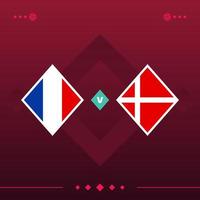 france, danemark match du monde de football 2022 contre sur fond rouge. illustration vectorielle vecteur