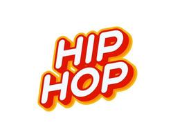 hip - hop, style de lettrage de phrase musicale isolé sur vecteur de conception d'effet de texte coloré blanc. texte ou inscriptions en anglais. le design moderne et créatif a des couleurs rouge, orange, jaune.