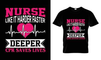 infirmière aime ça plus vite plus profond cpr sauve des vies conception de t-shirt vecteur
