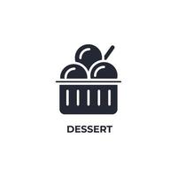 Le signe vectoriel du symbole du dessert est isolé sur un fond blanc. couleur de l'icône modifiable.