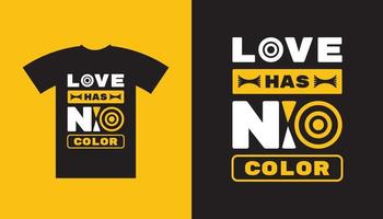 typographie graphique l'amour n'a pas de conception de t-shirt de couleur vecteur