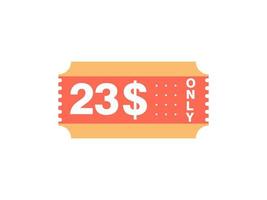 23 dollars seulement signe de coupon ou étiquette ou bon de réduction étiquette d'économie d'argent, avec illustration vectorielle de coupon l'offre d'été se termine les vacances du week-end vecteur