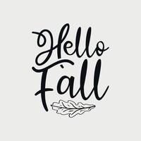 Bonjour illustration vectorielle d'automne, lettrage dessiné à la main avec des citations d'automne, dessins d'automne pour t-shirt, affiche, impression, mug et carte vecteur