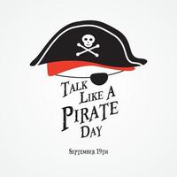 parler comme un jour de pirate le 19 septembre avec illustration de chapeau de pirate sur fond isolé vecteur