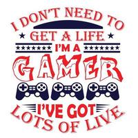 je n'ai pas besoin d'avoir une vie ima gamer j'ai beaucoup de vie vecteur