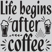 la vie commence après le café vecteur