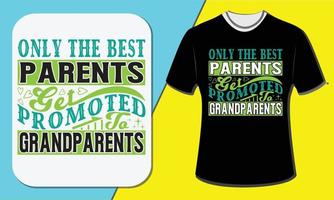 conception de t-shirt de la fête des grands-parents, seuls les meilleurs parents sont promus grands-parents vecteur