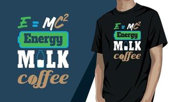 café au lait énergétique emc2, conception de t-shirt de café vecteur