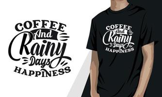 café et bonheur des jours de pluie, conception de t-shirt café vecteur