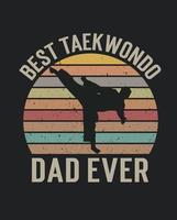 meilleur papa de taekwondo de tous les temps bonne fête des pères taekwondo vintage vecteur