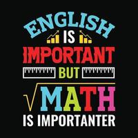 l'anglais est important mais les mathématiques sont plus importantes - l'enseignant cite la conception de t-shirts, typographiques, graphiques vectoriels ou d'affiches. vecteur