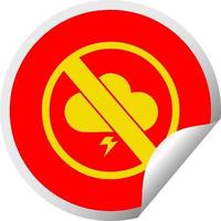 autocollant de peeling circulaire dessin animé pas de tempêtes autorisées signe vecteur