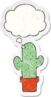 cactus de dessin animé et bulle de pensée comme un autocollant usé en détresse vecteur