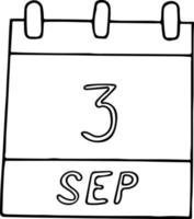 calendrier dessiné à la main dans un style doodle. 3 septembre. jour, date. icône, élément autocollant pour la conception. planification, vacances d'affaires vecteur