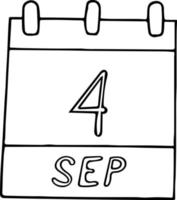 calendrier dessiné à la main dans un style doodle. 4 septembre. jour, date. icône, élément autocollant pour la conception. planification, vacances d'affaires vecteur