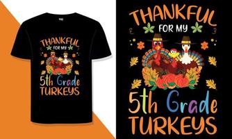 conception de t-shirt de thanksgiving avez-vous besoin d'une conception de t-shirt de typographie de thanksgiving pour une chemise pour votre magasin d'impression à la demande vecteur