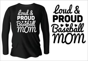 conception de t-shirt de maman de baseball bruyante et fière avec vecteur