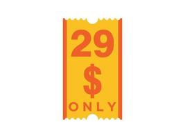 29 dollars seulement signe de coupon ou étiquette ou bon de réduction étiquette d'économie d'argent, avec illustration vectorielle de coupon l'offre d'été se termine les vacances du week-end vecteur