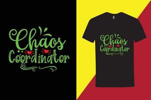 t-shirt créatif pour enseignant, - coordinateur du chaos, t-shirt cool vecteur