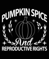 conception de t-shirt aux épices à la citrouille et aux droits reproductifs vecteur