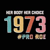 son corps son choix pro choix t-shirt design pour femme t-shirt droit. pro re 1973. vecteur de chemise