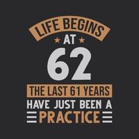 la vie commence à 62 ans les 61 dernières années n'ont été qu'une pratique vecteur