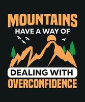 la montagne a un moyen de concevoir des t-shirts de randonnée. vecteur de camping, t-shirt de montagne