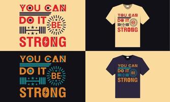 meilleur design de t-shirt pour la motivation de gym et de fitness. t-shirt de typographie de fitness. vecteur
