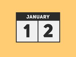 rappel du calendrier du 12 janvier. Modèle d'icône de calendrier quotidien du 12 janvier. modèle de conception d'icône calendrier 12 janvier. illustration vectorielle vecteur