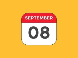 rappel du calendrier du 8 septembre. Modèle d'icône de calendrier quotidien du 8 septembre. modèle de conception d'icône calendrier 8 septembre. illustration vectorielle vecteur