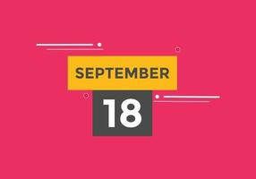 rappel du calendrier du 18 septembre. Modèle d'icône de calendrier quotidien du 18 septembre. modèle de conception d'icône calendrier 18 septembre. illustration vectorielle vecteur