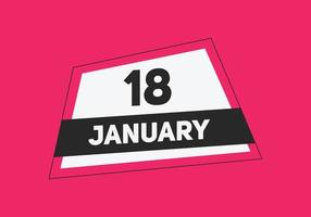 rappel du calendrier du 18 janvier. Modèle d'icône de calendrier quotidien du 18 janvier. modèle de conception d'icône calendrier 18 janvier. illustration vectorielle vecteur