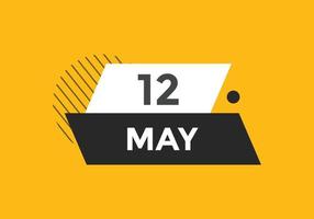 rappel du calendrier du 12 mai. 12 mai modèle d'icône de calendrier quotidien. calendrier 12 mai modèle de conception d'icônes. illustration vectorielle vecteur