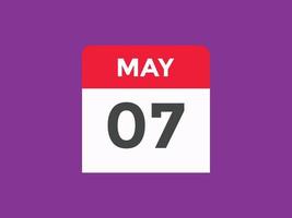 rappel du calendrier du 7 mai. Modèle d'icône de calendrier quotidien du 7 mai. calendrier 7 mai modèle de conception d'icônes. illustration vectorielle vecteur